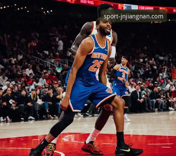 NBA季后赛创新观赛技巧：从尼克斯大胜老鹰看江南官网使用感受